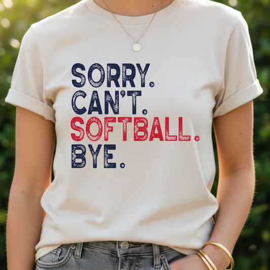 Adult Sorry. Can't Softball. Bye. T-Shirt